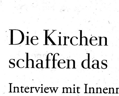 die Überschrift verleitet zum Gedanken, 'wir brauchen die Kirchen"